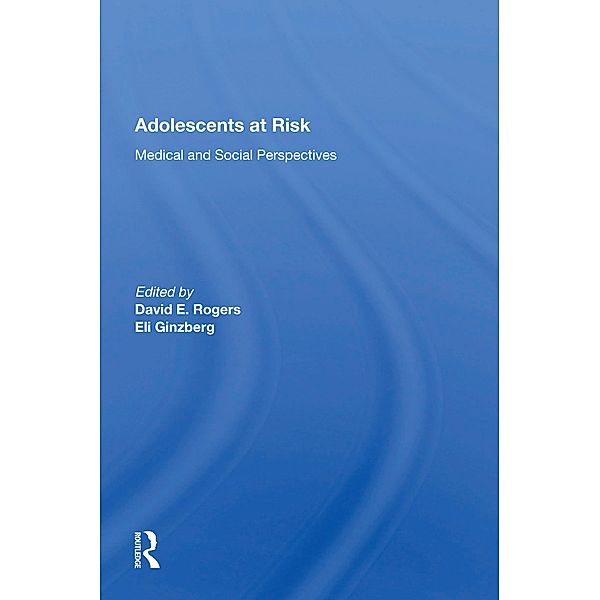 Adolescents At Risk, David E. Rogers