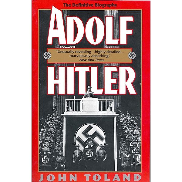 Adolf Hitler, John Toland