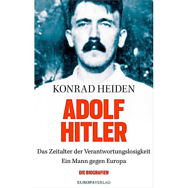 Adolf Hitler, Konrad Heiden