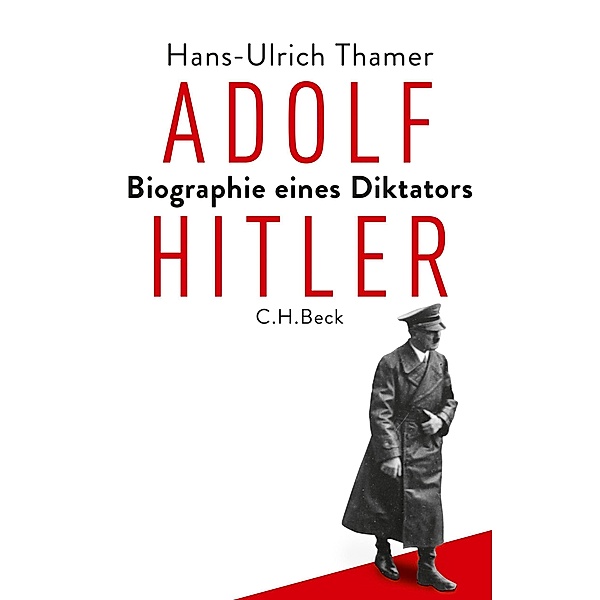 Adolf Hitler, Hans-Ulrich Thamer