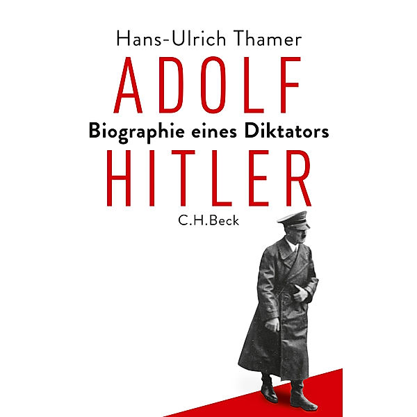 Adolf Hitler, Hans-Ulrich Thamer