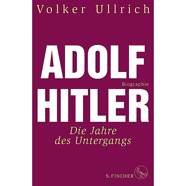 Adolf Hitler, Volker Ullrich