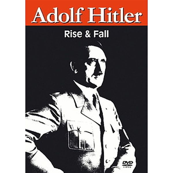 Adolf Hitler - Aufstieg und Niedergang, Documentary