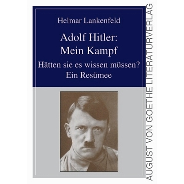 Adolf Hitler: Mein Kampf, Helmar Lankenfeld