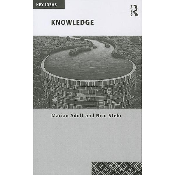 Adolf, M: Knowledge, Marian Adolf, Nico Stehr