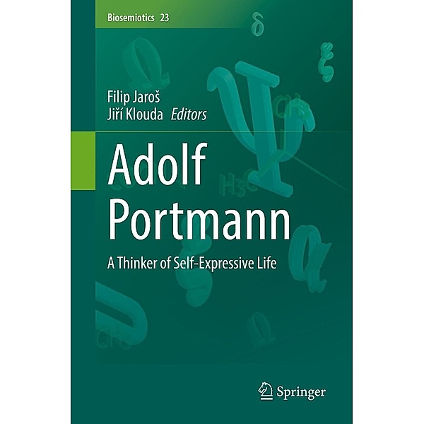 Adolf Portmann / Biosemiotics Bd.23