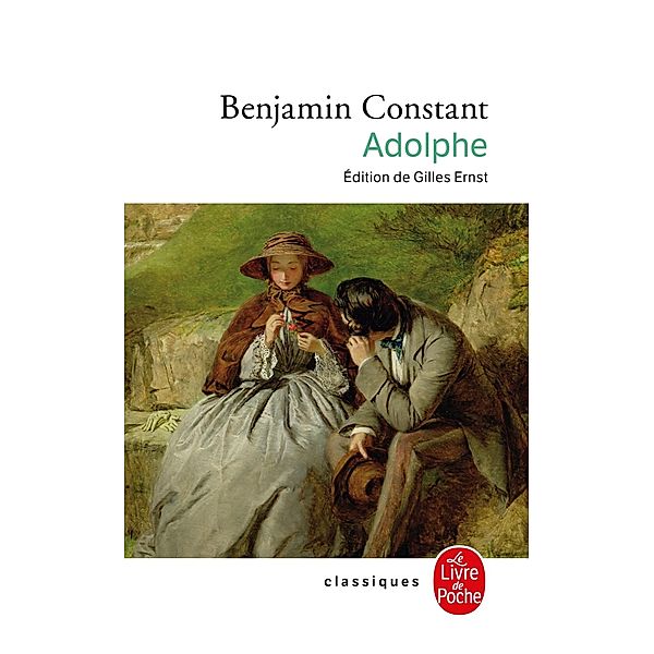 Adolphe / Classiques, Benjamin Constant