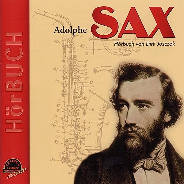 Adolphe Sax,Audio-CD, Dirk Josczok