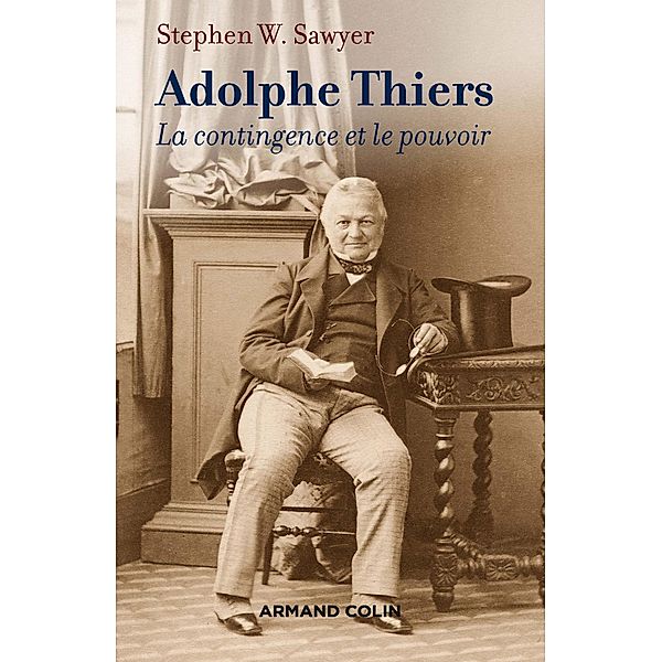 Adolphe Thiers / Hors Collection, Stephen W. Sawyer