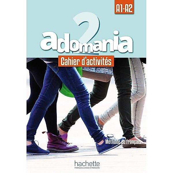 Adomania: 2 Adomania 2, m. 1 Buch, m. 1 Beilage, Céline Himber, Corina Brillant, Sophie Erlich