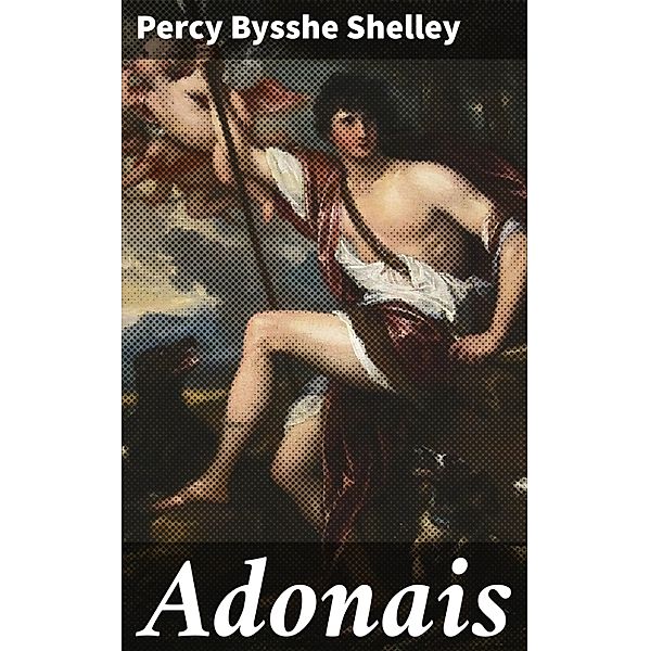 Adonais, Percy Bysshe Shelley