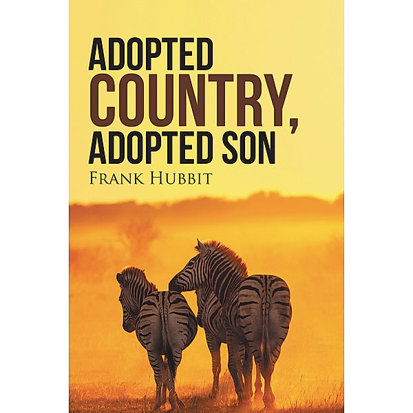 Adopted Country, Adopted Son, Frank Hubbit