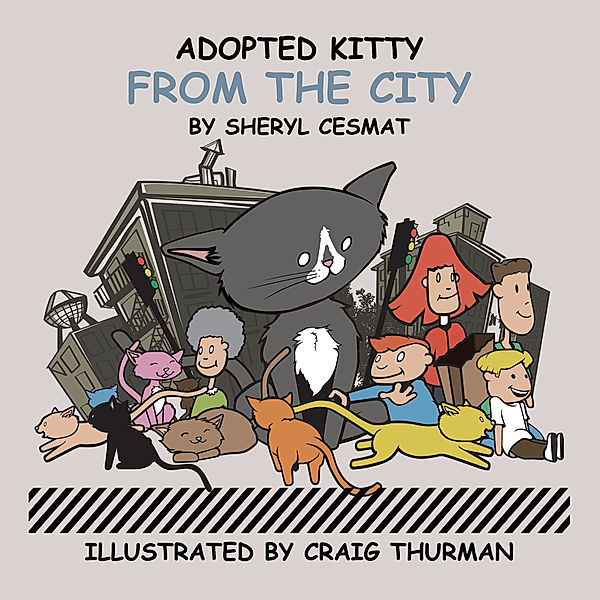 Adopted Kitty from the City, Sheryl Cesmat