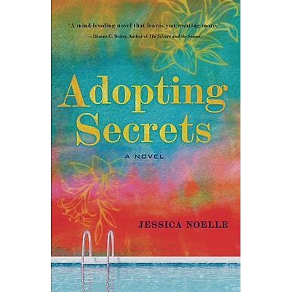 Adopting Secrets, Jessica Noelle