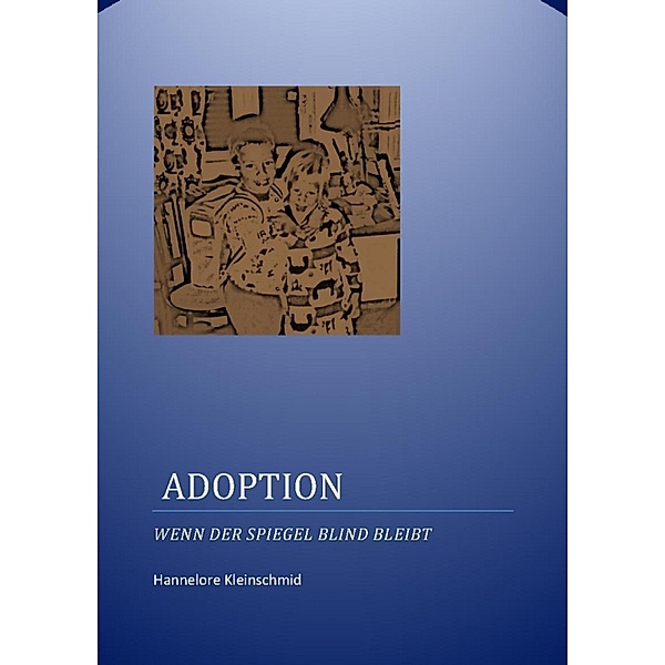 Adoption, Hannelore Kleinschmid