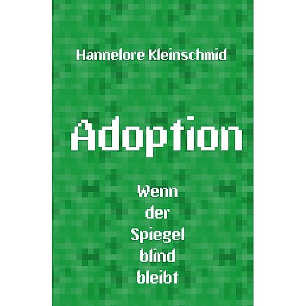 Adoption, Hannelore Kleinschmid