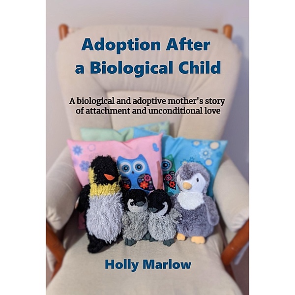 Adoption After a Biological Child, Holly Marlow