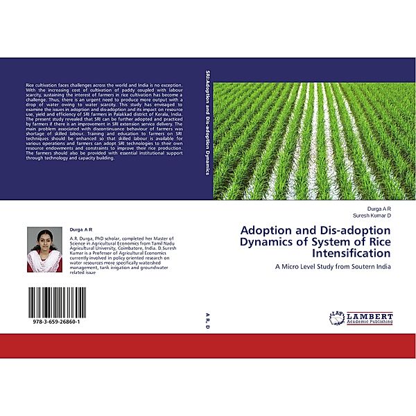 Adoption and Dis-adoption Dynamics of System of Rice Intensification, A. R. Durga, Suresh Kumar D.