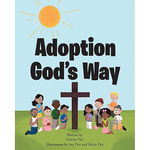 Adoption God's Way, Kristen Pita