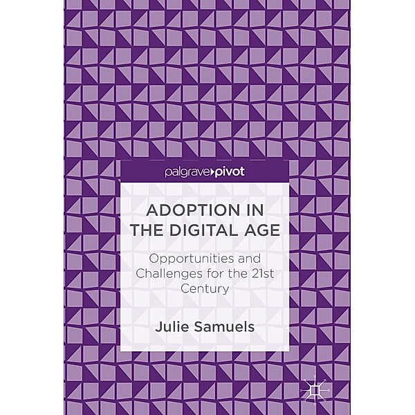 Adoption in the Digital Age, Julie Samuels