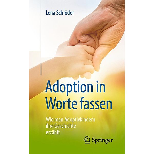 Adoption in Worte fassen, Lena Schröder