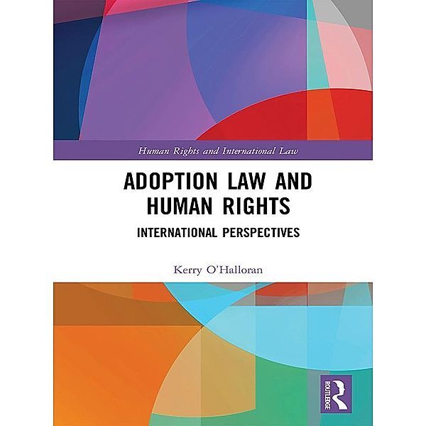 Adoption Law and Human Rights, Kerry O'Halloran