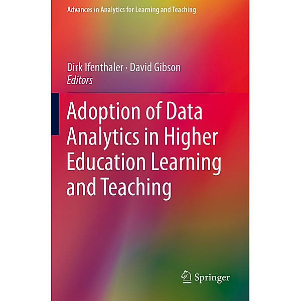 Adoption of Data Analytics in Higher Education Learning and Teaching