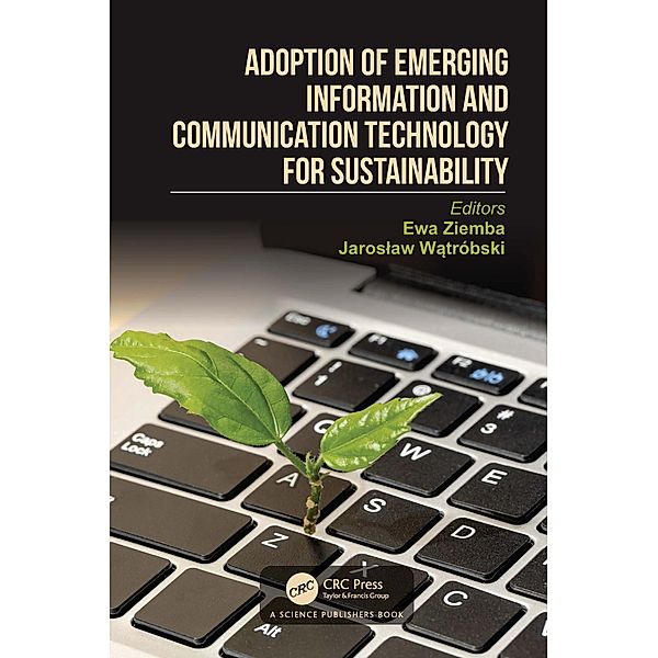 Adoption of Emerging Information and Communication Technology for Sustainability