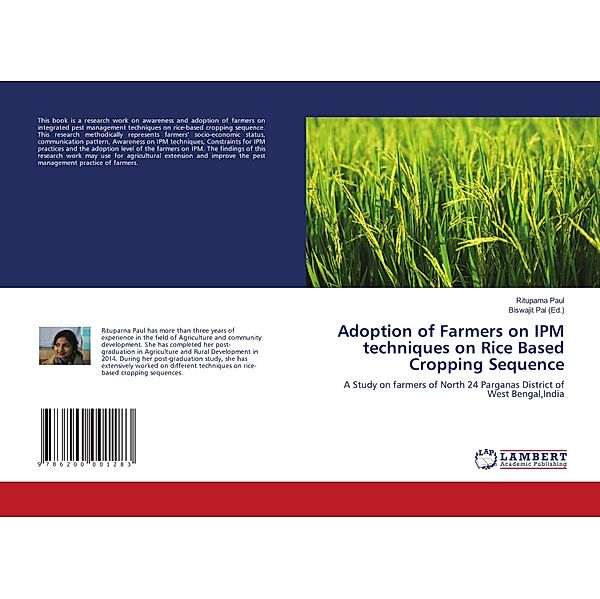 Adoption of Farmers on IPM techniques on Rice Based Cropping Sequence, Rituparna Paul