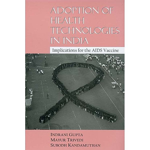 Adoption of Health Technologies in India, Indrani Gupta, Mayur Trivedi, Subodh Kandamuthan