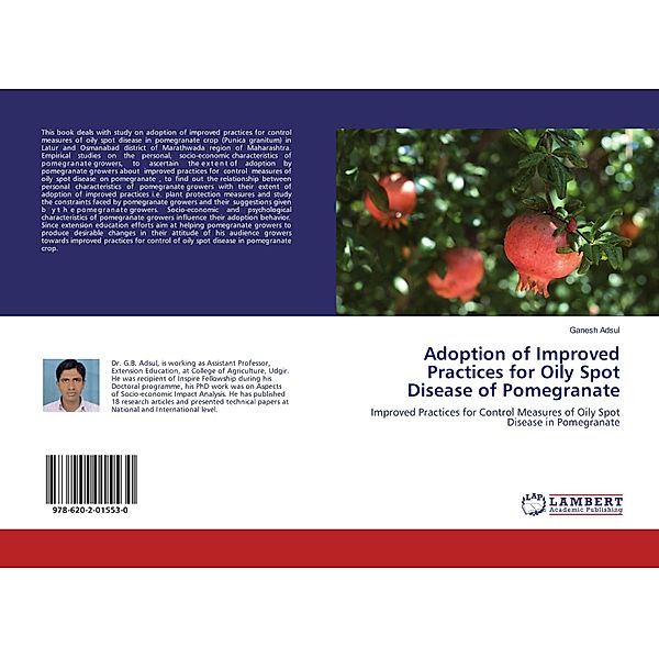 Adoption of Improved Practices for Oily Spot Disease of Pomegranate, Ganesh Adsul
