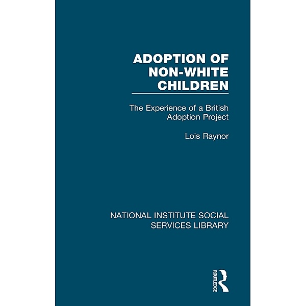 Adoption of Non-White Children, Lois Raynor