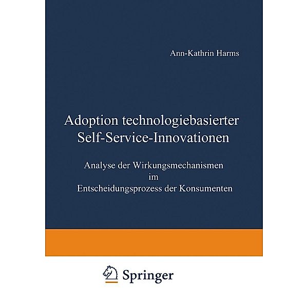 Adoption technologiebasierter Self-Service-Innovationen / Gabler Edition Wissenschaft, Ann-Kathrin Harms