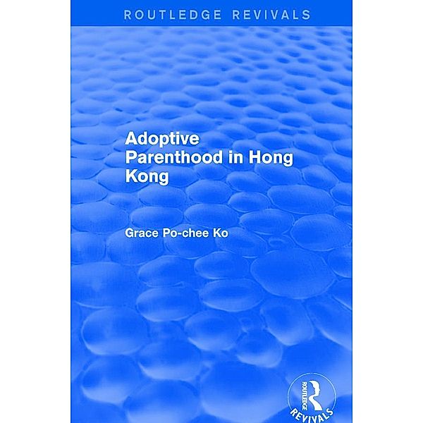 Adoptive Parenthood in Hong Kong, Grace Po-Chee Ko