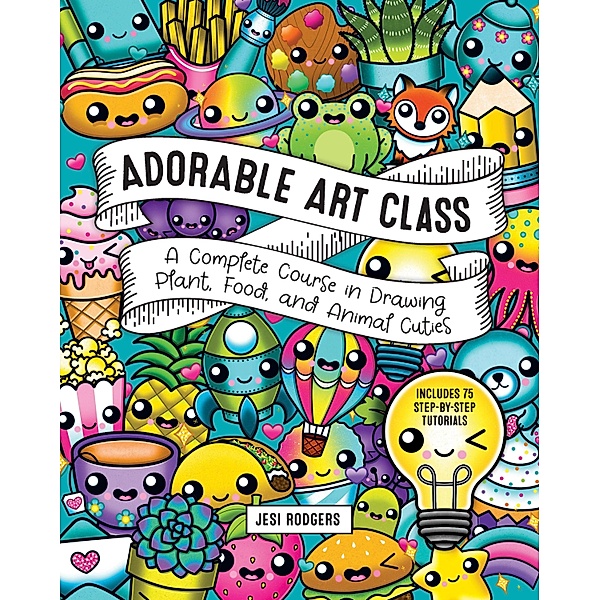 Adorable Art Class / Cute and Cuddly Art, Jesi Rodgers