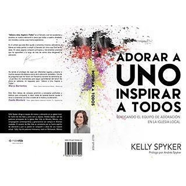 Adorar a Uno Inspirar a Todos, Kelly Spyker
