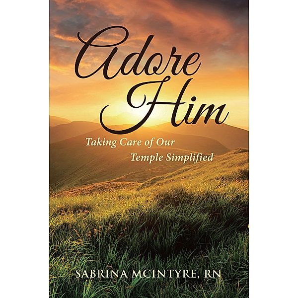 Adore Him, Sabrina McIntyre Rn