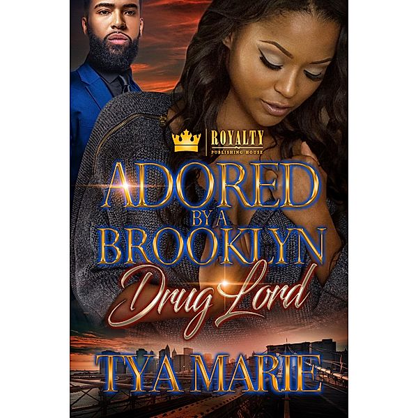 Adored By A Brooklyn Drug Lord / Adored By A Brooklyn Drug Lord Bd.1, Tya Marie