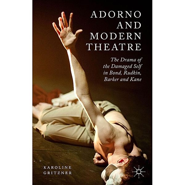 Adorno and Modern Theatre, K. Gritzner