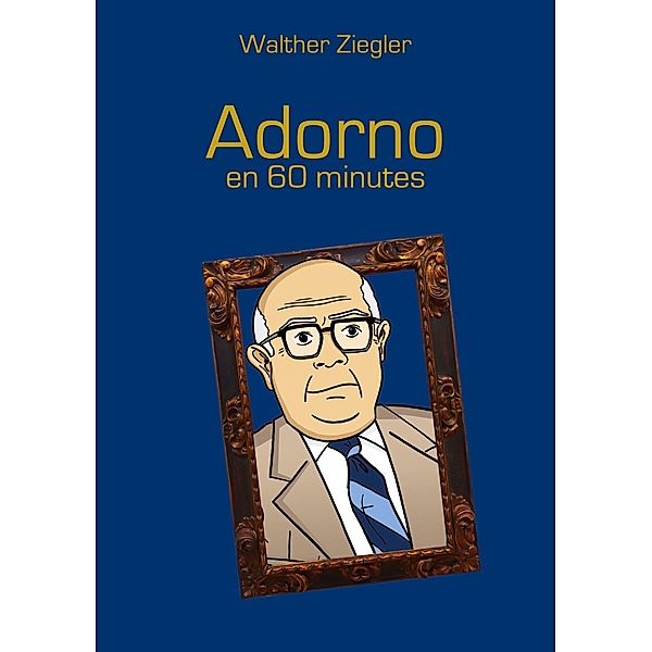 Adorno en 60 minutes, Walther Ziegler