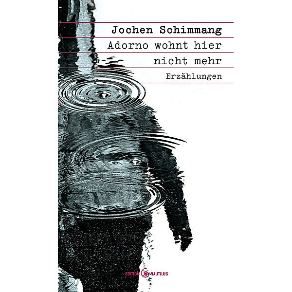 Adorno wohnt hier nicht mehr, Jochen Schimmang