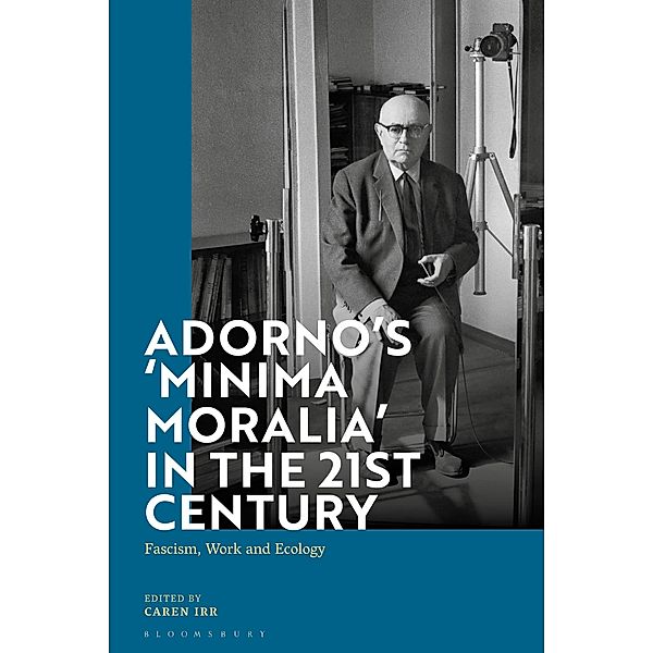 Adorno's 'Minima Moralia' in the 21st Century