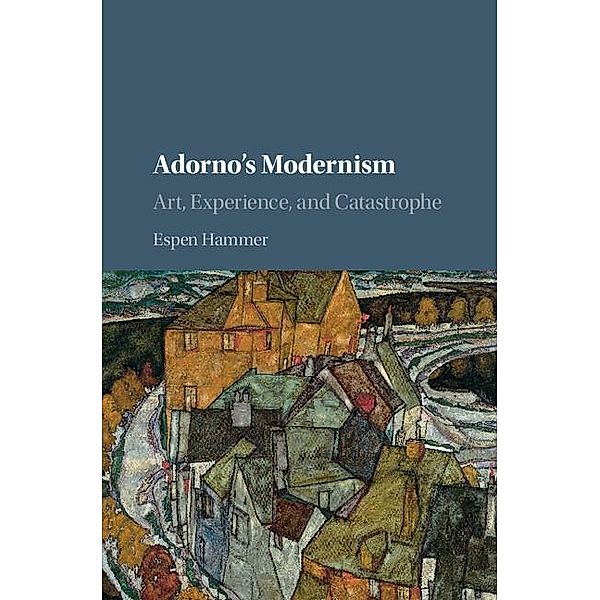 Adorno's Modernism, Espen Hammer