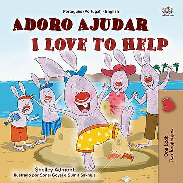Adoro Ajudar I Love to Help (Portuguese English Portugal Collection) / Portuguese English Portugal Collection, Shelley Admont, Kidkiddos Books