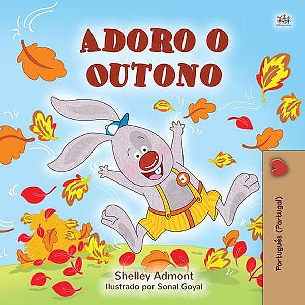Adoro o Outono (Portuguese - Portugal Bedtime Collection) / Portuguese - Portugal Bedtime Collection, Shelley Admont, Kidkiddos Books
