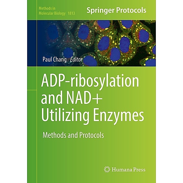 ADP-ribosylation and NAD+ Utilizing Enzymes / Methods in Molecular Biology Bd.1813