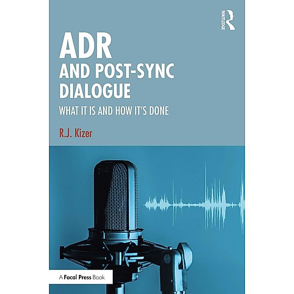 ADR and Post-Sync Dialogue, R. J. Kizer