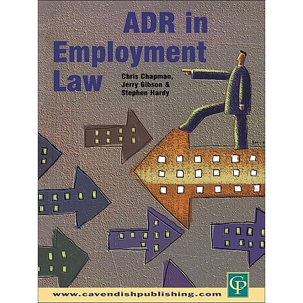 ADR in Employment Law, Stephen Hardy, Jerry Gibson, Chris Chapman