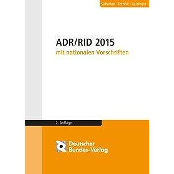 ADR / RID 2015 mit nationalen Vorschriften