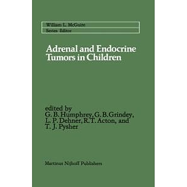 Adrenal and Endocrine Tumors in Children / Cancer Treatment and Research Bd.17
